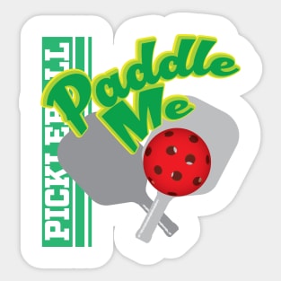 Paddle Me - Pickleball Sticker